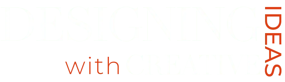 Designing with Creative Ideas